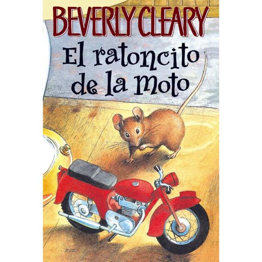 El Ratoncito de la Moto -- Beverly Cleary